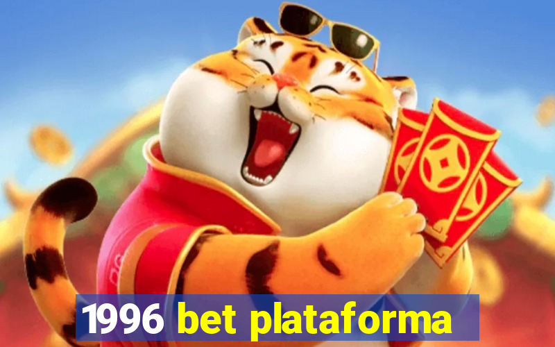 1996 bet plataforma